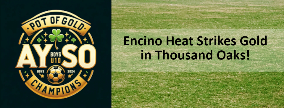 Encino Heat Strikes Gold in T.O.!