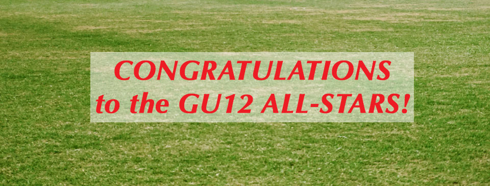 Congratulations GU12 All-Stars!